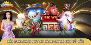 Bắn cá H5